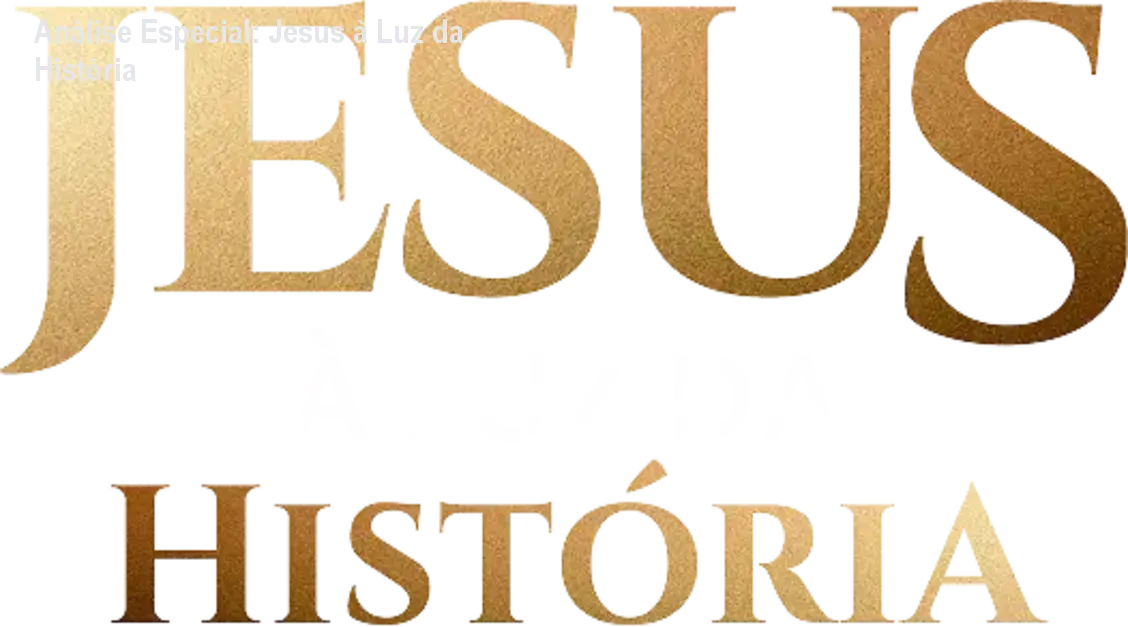 Análise Especial: Jesus à Luz da História 1 https://ondeaprender.com.br/jesus-a-luz-da-historia/ Capa informativa sobre o tema Jesus à Luz da História