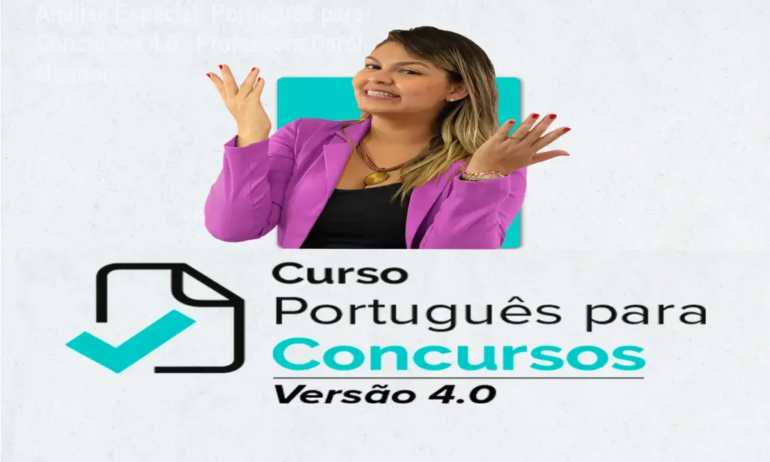 Capa informativa sobre o tema Português para Concursos 4.0 - Professora Carol Mendonça