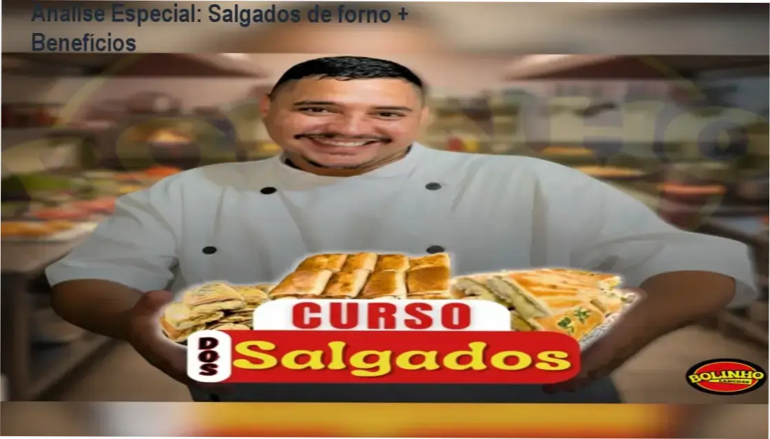 Capa informativa sobre o tema Salgados de forno + Benefícios