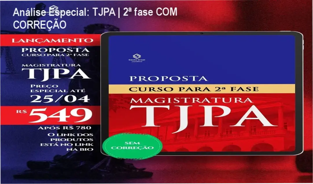 Análise Especial: TJPA | 2ª fase COM CORREÇÃO 1 https://ondeaprender.com.br/tjpa-2-fase-com-correcao/ Capa informativa sobre o tema TJPA | 2ª fase COM CORREÇÃO