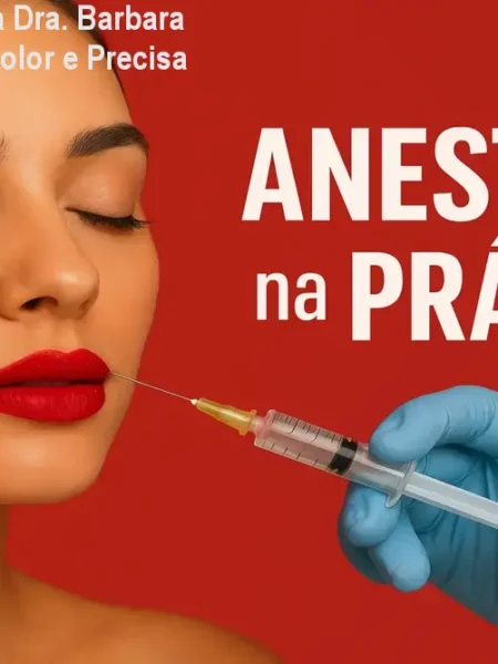 Anestesia na Prática Dra. Barbara Ribeiro: Técnica Indolor e Precisa