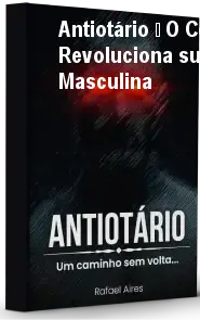 Antiotário – O Combo que Revoluciona sua Evolução Masculina