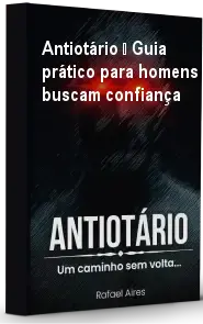 Antiotário – Guia prático para homens que buscam confiança