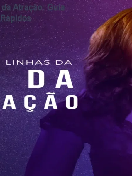 As entrelinhas da Lei da Atração: Guia Prático e Resultados Rápidos