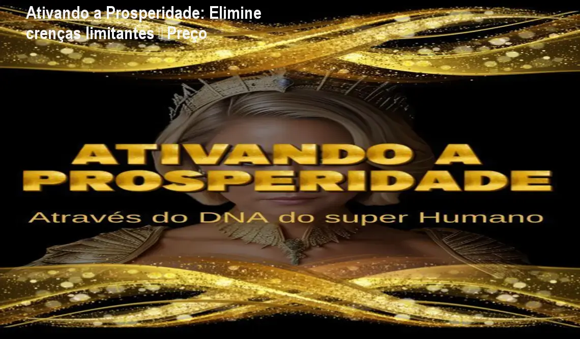 Capa do curso Ativando a Prosperidade mostrando símbolo de DNA integrado a uma mente iluminada, representando reprogramação mental para prosperidade