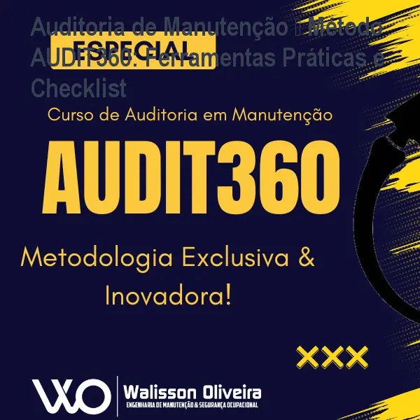 Auditoria de Manutenção – Método AUDIT360: Ferramentas Práticas e Checklist 1 https://ondeaprender.com.br/aprender/auditoria-manutencao-audit360-ferramentas-praticas-checklist/ Auditoria de Manutenção – Método AUDIT360: Ferramentas Práticas e Checklist