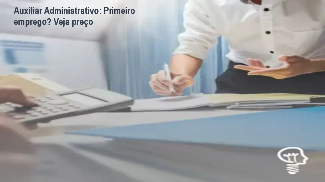 Auxiliar Administrativo: Primeiro emprego? Veja preço 1 https://ondeaprender.com.br/aprender/auxiliar-administrativo-primeiro-emprego-preco/ Auxiliar Administrativo: Primeiro emprego? Veja preço