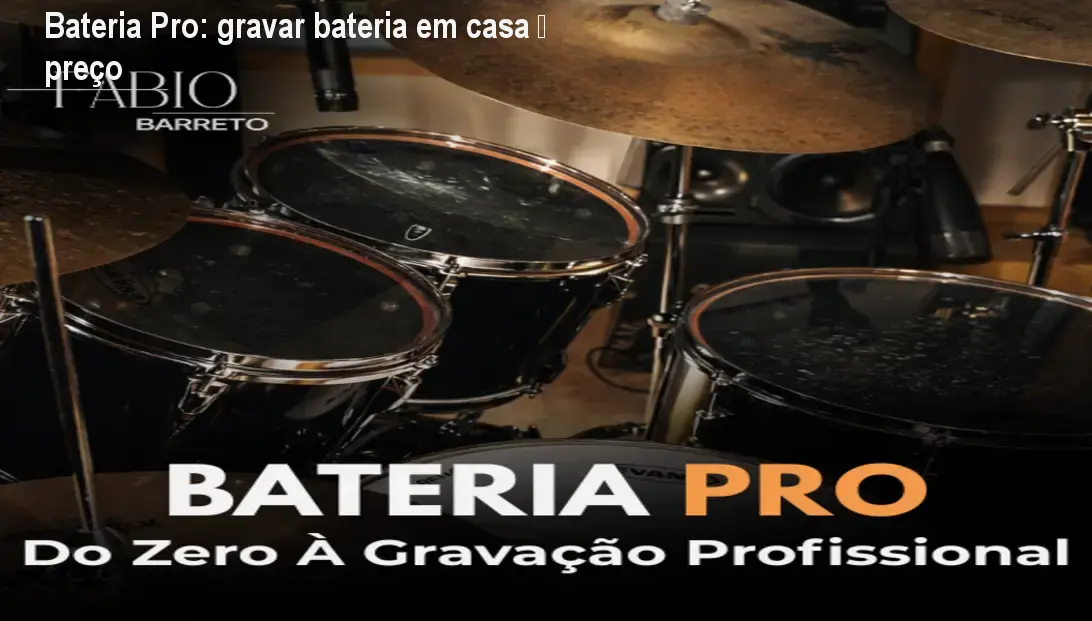 Bateria Pro: gravar bateria em casa – preço 1 https://ondeaprender.com.br/aprender/bateria-pro-gravar-bateria-em-casa-preco/ Bateria Pro: gravar bateria em casa – preço