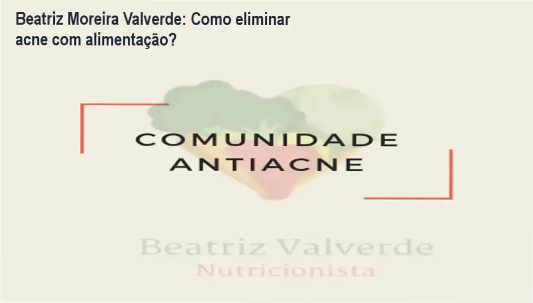 Beatriz Moreira Valverde explicando a estratégia nutricional da Comunidade Antiacne