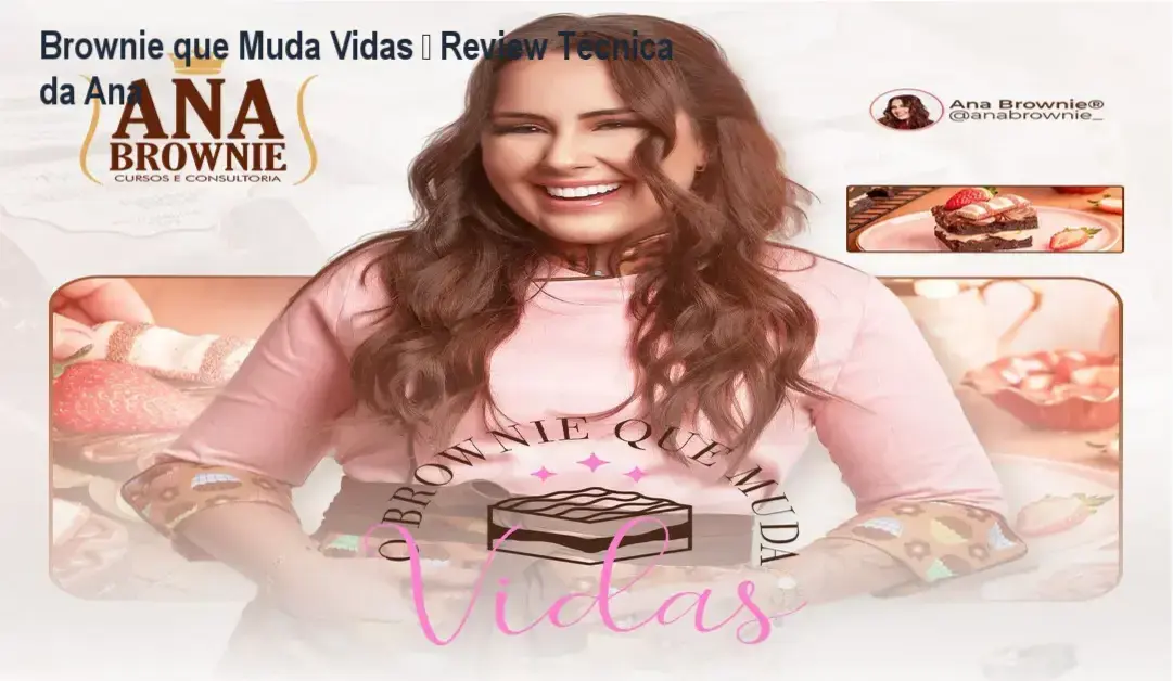 Brownie que Muda Vidas – Review Técnica da Ana 1 https://ondeaprender.com.br/brownie-que-muda-vidas-review-tecnica-ana/ Brownie que Muda Vidas de Ana – bastidores e visão interna do curso