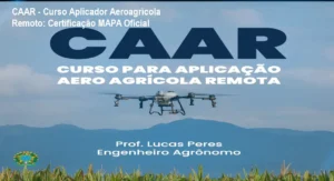 Curso CAAR de Lucas Fernando Peres, certificação oficial MAPA para operadores de drones agrícolas
