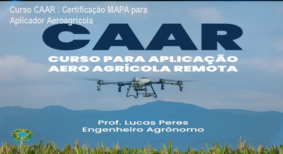 Curso CAAR – Certificação MAPA para Aplicador Aeroagrícola 1 https://ondeaprender.com.br/aprender/caar-curso-certificacao-mapa-seguro/ Curso CAAR – Certificação MAPA para Aplicador Aeroagrícola