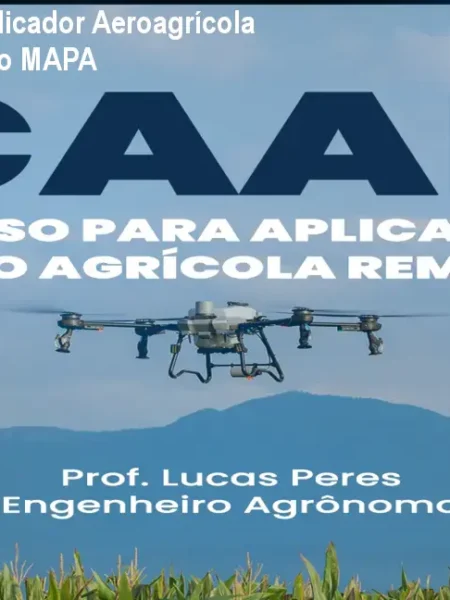 CAAR - Curso de Aplicador Aeroagrícola Remoto – Certificação MAPA