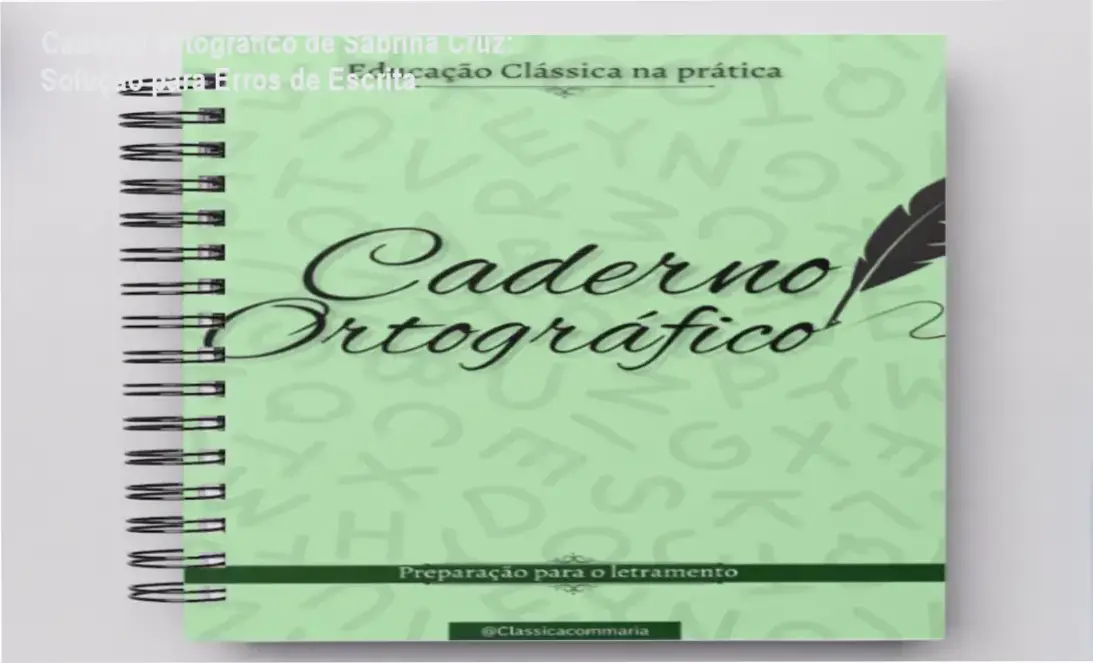 Caderno Ortográfico de Sabrina Cruz: Solução para Erros de Escrita 1 https://ondeaprender.com.br/caderno-ortografico-erro-de-escrita-educacao-classica/ Capa do Caderno Ortográfico de Sabrina Cruz, material digital para melhorar a ortografia de crianças.