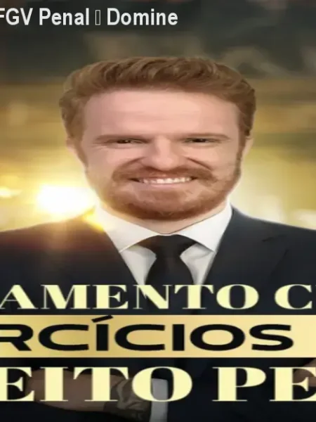 Curso de Exercícios FGV Penal – Domine Questões da Banca