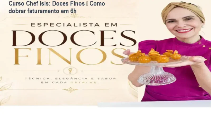 Chef Isis Alvarez ensinando técnicas de doces finos premium para confeiteiras