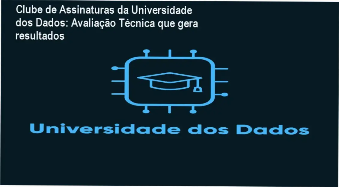 Clube de Assinaturas da Universidade dos Dados Andre Yukio resultados reais e experiência prática