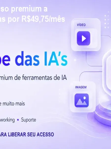 Clube das IA's: acesso premium a múltiplas ferramentas por R$49,75/mês