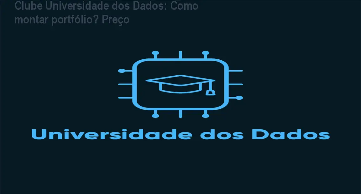 Clube Universidade dos Dados: Como montar portfólio? Preço 1 https://ondeaprender.com.br/aprender/clube-de-assinaturas-universidade-dos-dados-como-montar-portfolio-preco/ Clube Universidade dos Dados: Como montar portfólio? Preço