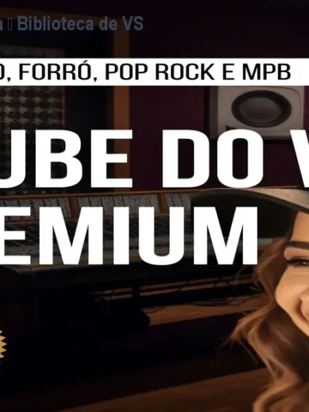 Clube do VS Premium – Biblioteca de VS Multitracks + Curso