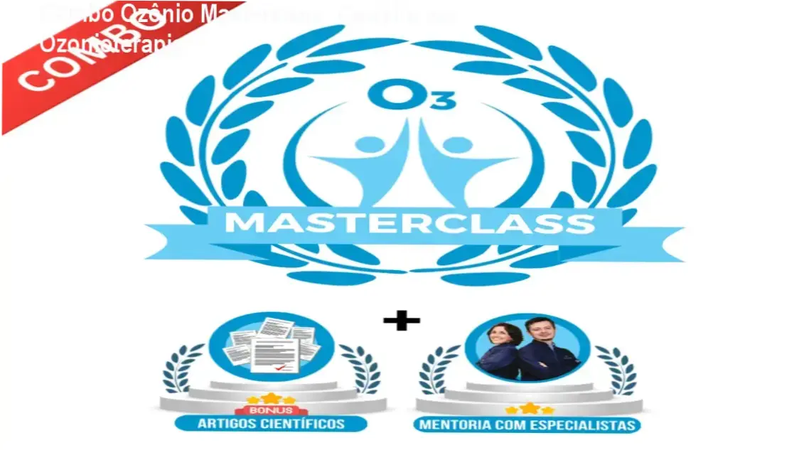 Combo Ozônio Masterclass – carreira em ozonioterapia para profissionais de saúde