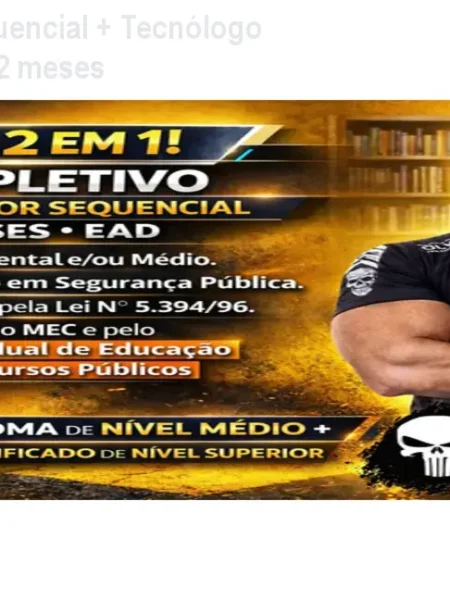 Combo 2 em 1: Sequencial + Tecnólogo EAD – Diploma em 12 meses