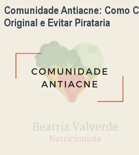 Comunidade Antiacne: Como Comprar Original e Evitar Pirataria