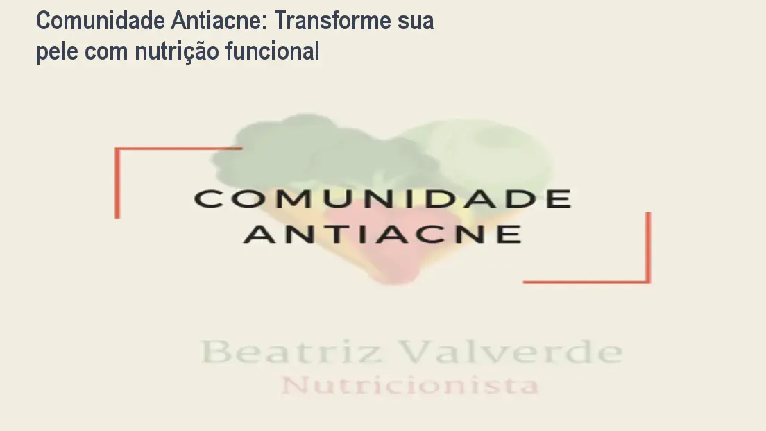 Comunidade Antiacne: Transforme sua pele com nutrição funcional 1 https://ondeaprender.com.br/aprender/comunidade-antiacne-analise/ Comunidade Antiacne: Transforme sua pele com nutrição funcional