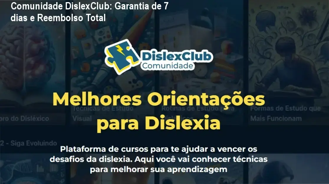 Comunidade DislexClub: Garantia de 7 dias e Reembolso Total 1 https://ondeaprender.com.br/comunidade-dislexclub-garantia-reembolso/ Comunidade DislexClub – Pippo e Dra. Maria Virginia – garantia e reembolso