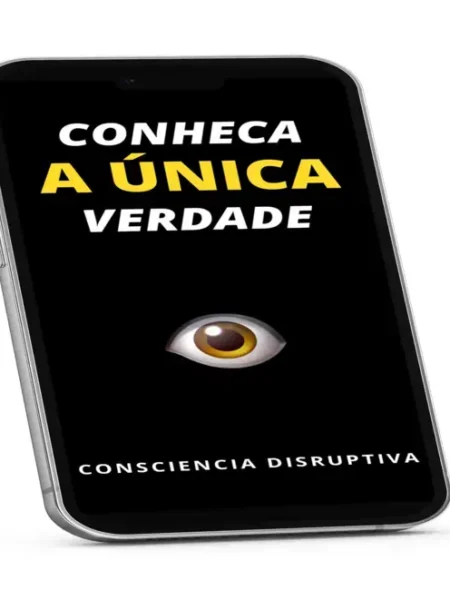 Conheça a Única Verdade – Ebook de Conspirações