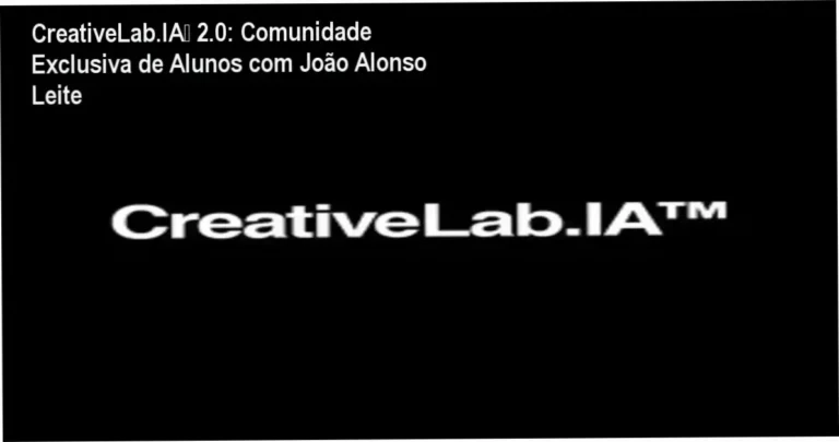CreativeLab.IA™ 2.0 de João Alonso Leite – comunidade de alunos e networking