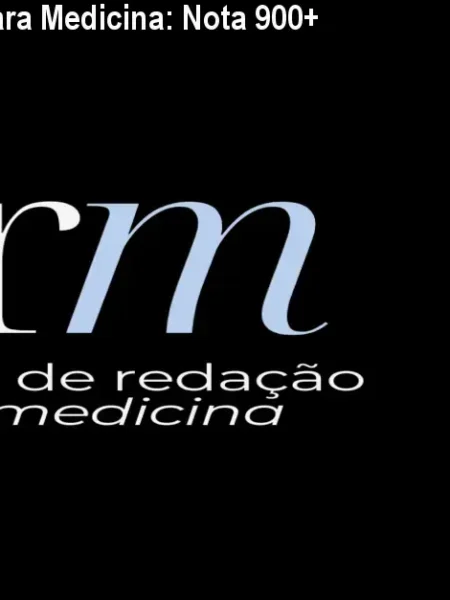 CRM - Redação para Medicina: Nota 900+ no ENEM