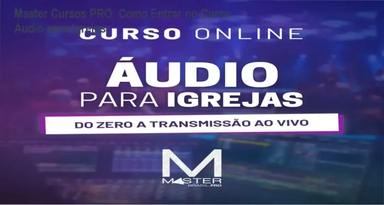 Curso Áudio para Igrejas Master Cursos PRO login plataforma do aluno