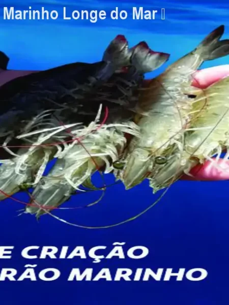 Curso de Camarão Marinho Longe do Mar – Aprenda a Lucrar