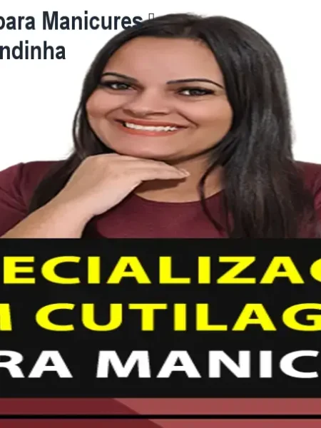 Curso de Cutilagem para Manicures – Domine a Técnica Fundinha