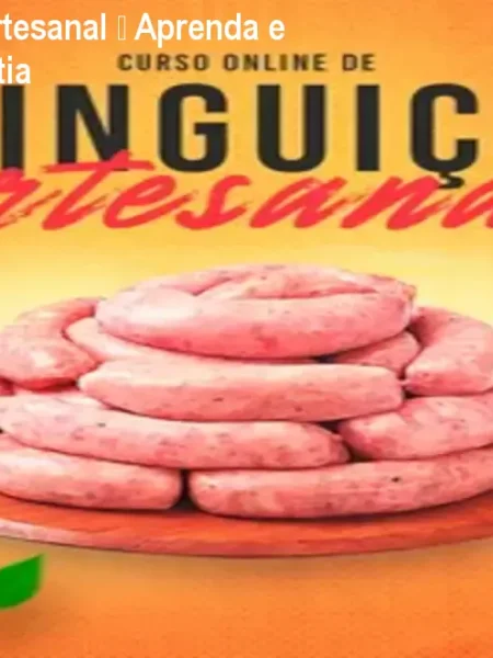 Curso Linguiça Artesanal – Aprenda e Venda com Garantia