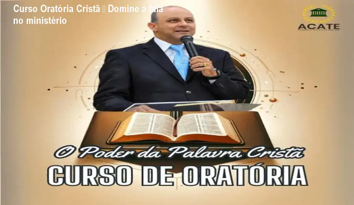 Curso Oratória Cristã – Domine a fala no ministério 1 https://ondeaprender.com.br/aprender/curso-oratoria-poder-palavra-crista-oferta/ Curso Oratória Cristã – Domine a fala no ministério