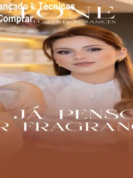 Perfumaria Fina Avançado I: Técnicas avançadas? Onde Comprar