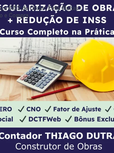 Reduza INSS de Obras: Evite Multas – Preço e Compra