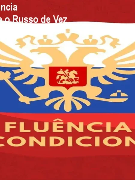 Curso de Russo – Fluência Incondicional: Domine o Russo de Vez
