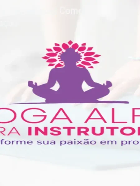 Curso de Yoga Alfa: Benefícios, Como Praticar e Certificação
