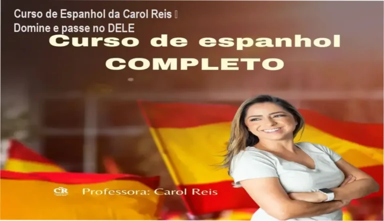 Curso de Espanhol da Carol Reis para estudantes que buscam fluência e aprovação em exames DELE