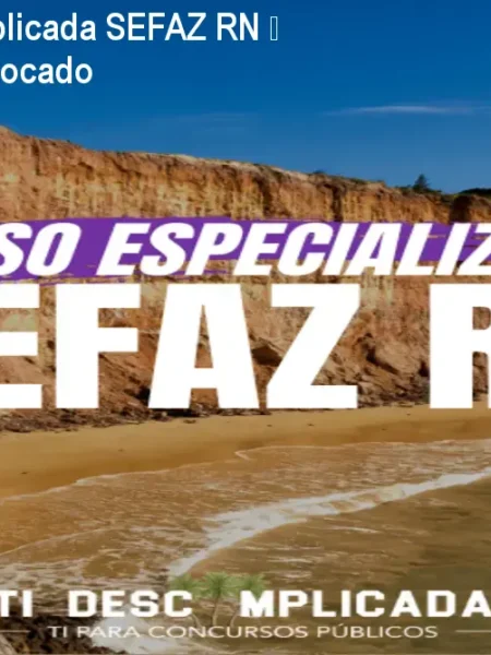 Curso TI Descomplicada SEFAZ RN – Pós-Edital 100% Focado
