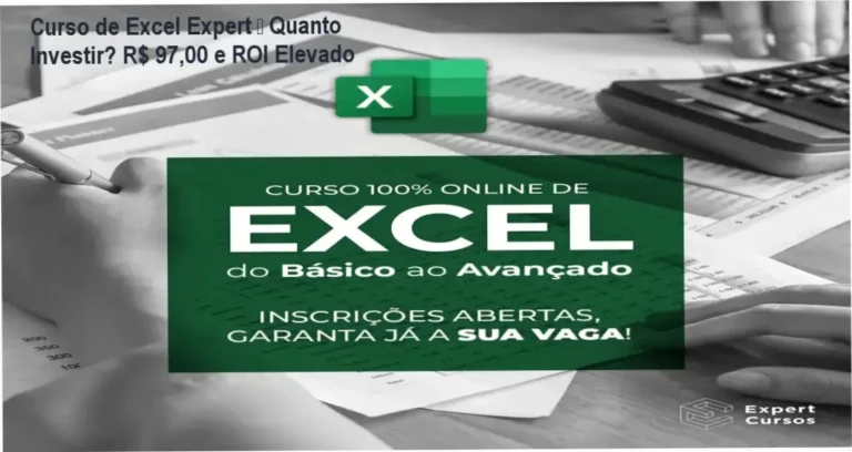 Curso de Excel Expert – custo-benefício de R$ 97,00 para profissionais