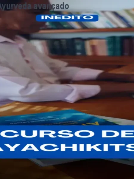 Curso Kayachikitsa: Ayurveda avançado para profissionais