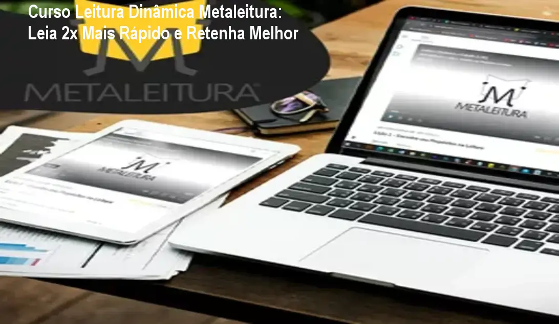 Imagem do curso Leitura Dinâmica Metaleitura mostrando aumento de velocidade e retenção de conteúdo