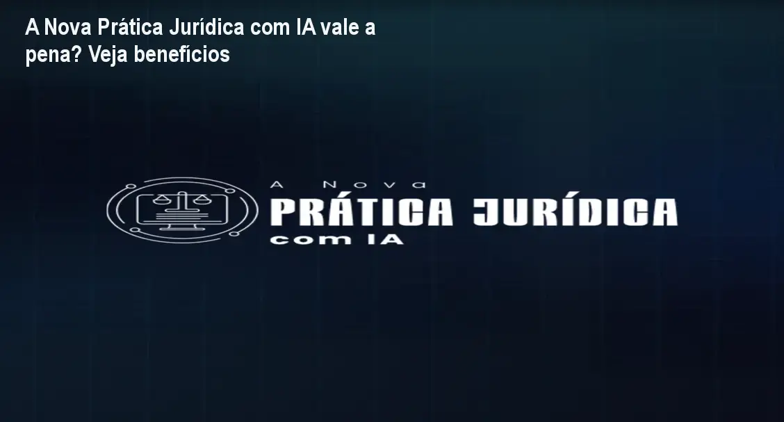 A Nova Prática Jurídica com IA vale a pena? Veja benefícios 1 https://ondeaprender.com.br/a-nova-pratica-juridica-com-ia-vale-a-pena-analise/ Advogado utilizando inteligência artificial para otimizar a criação de petições e análise de processos no escritório