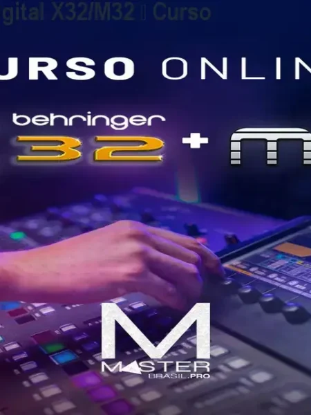 Domine a Mesa Digital X32/M32 – Curso Online Prático