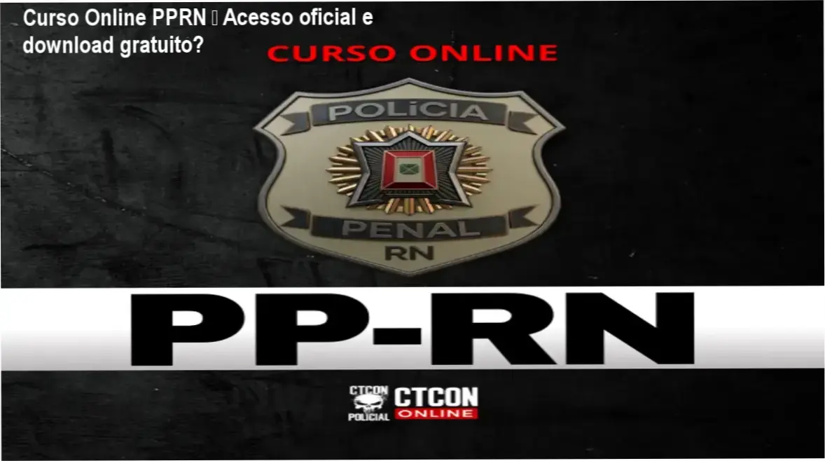 CURSO ON-LINE - POLÍCIA PENAL DO RN - PPRN download gratuito e acesso oficial
