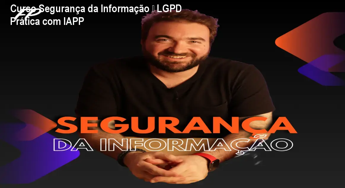 Curso Segurança da Informação – LGPD Prática com IAPP 1 https://ondeaprender.com.br/aprender/curso-online-seguranca-informacao-lgpd-iapp-detalhes/ Curso Segurança da Informação – LGPD Prática com IAPP